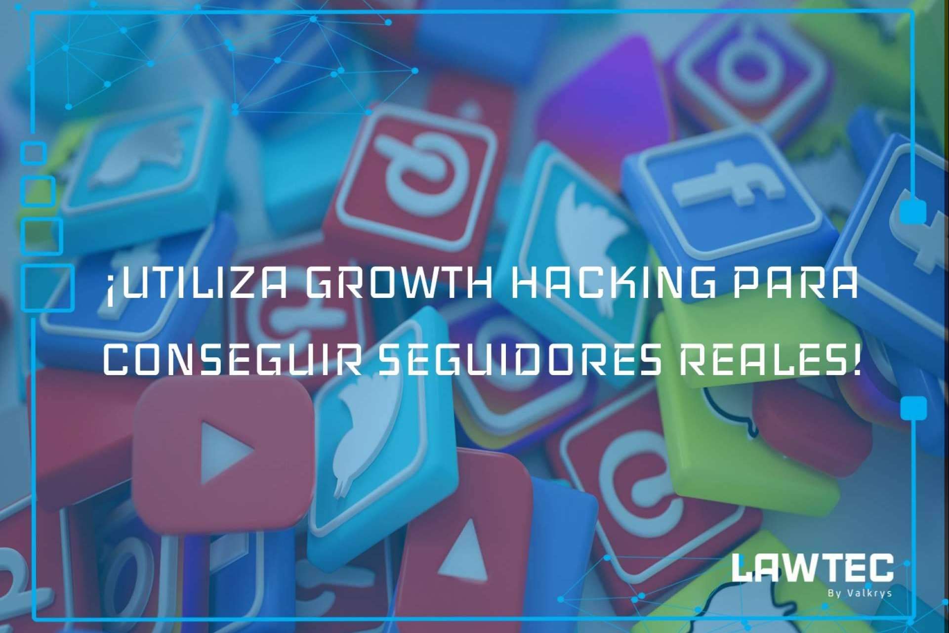 Generar interacciones con clientes potenciales, de la mano de Lawtec