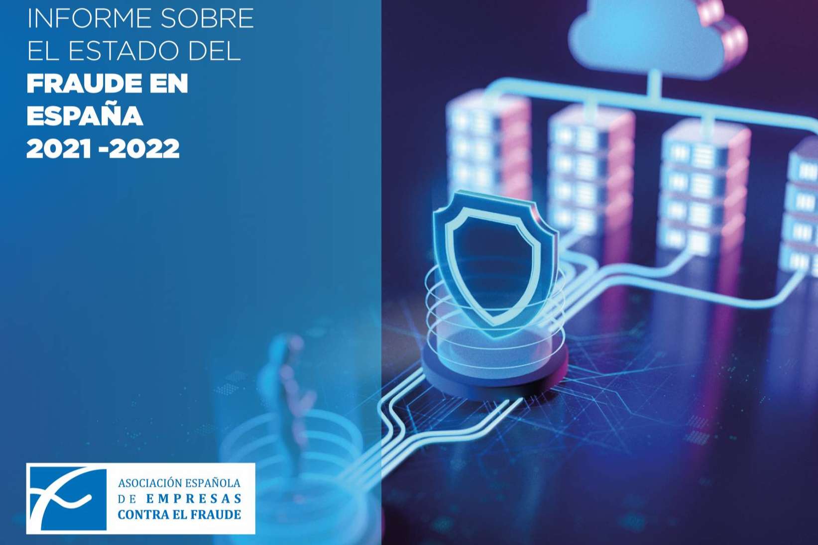 El Informe anual de tendencias del fraude en España 2022 realiza un análisis del escenario de la empresa española