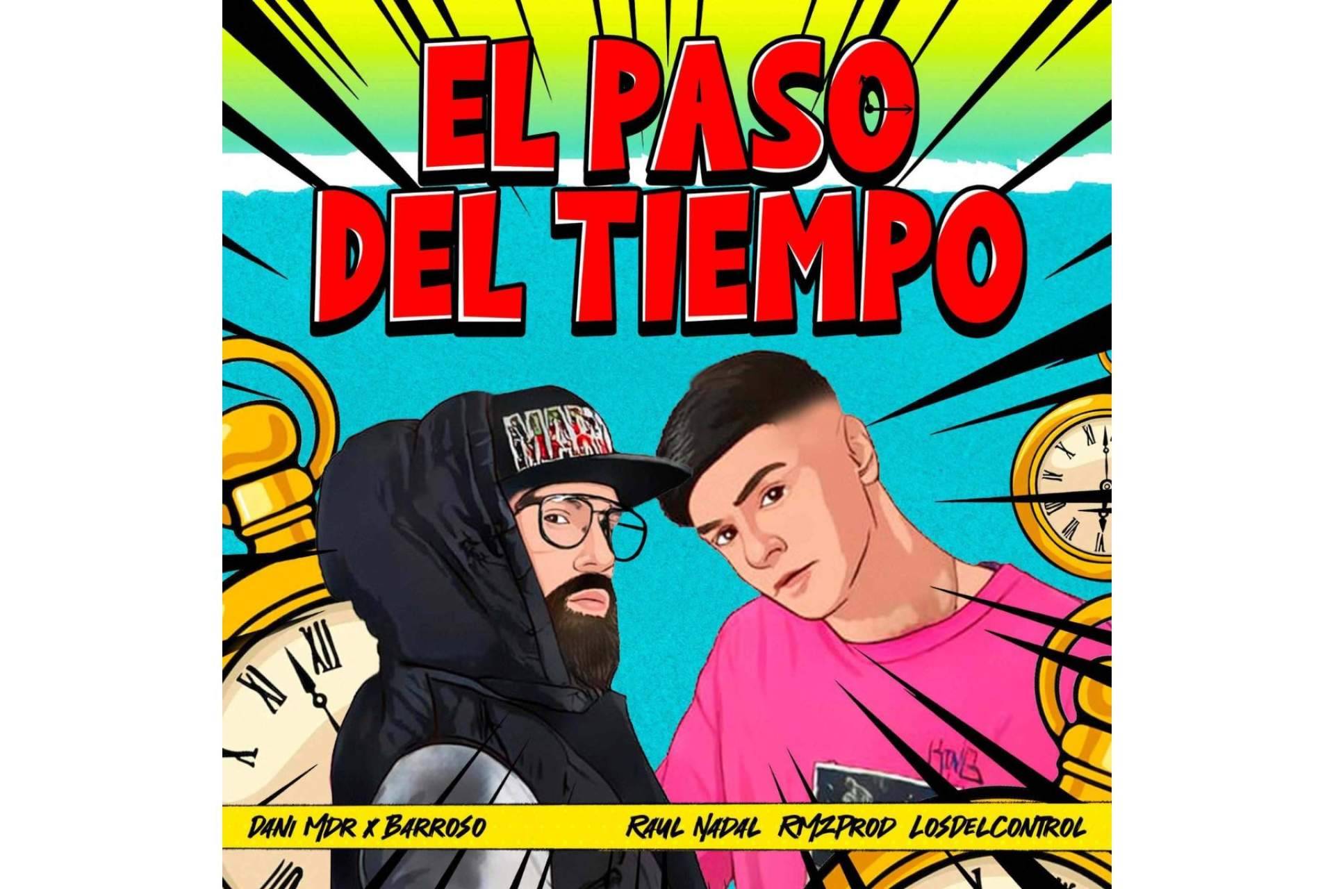 'El paso del tiempo', el nuevo EP de Dani MDR y Barroso