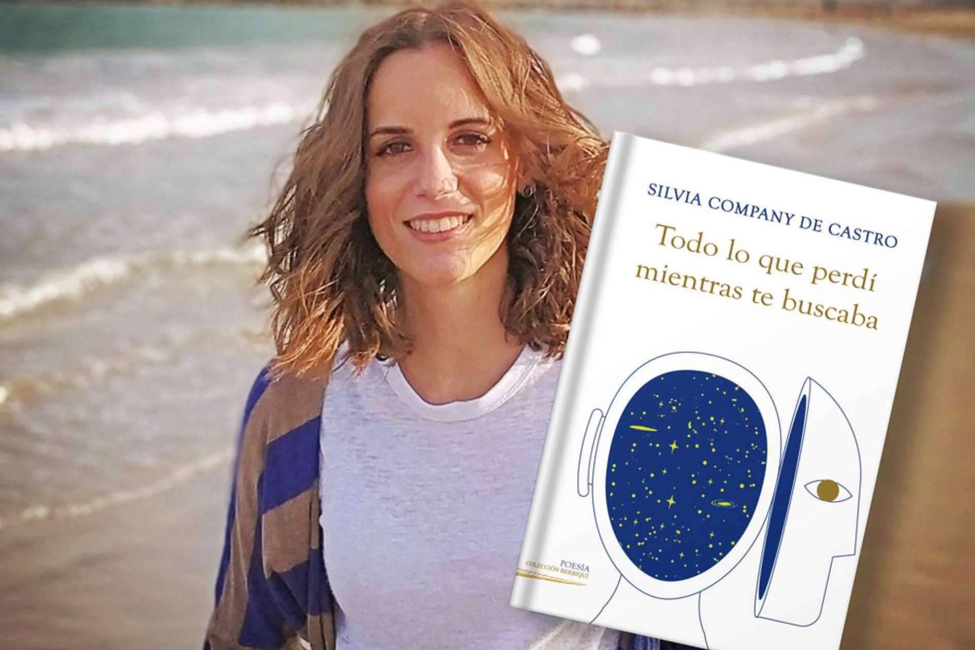 La poeta Silvia Company de Castro demuestra en 'Todo lo que perdí mientras te buscaba' que la libertad y la renuncia caminan juntas
