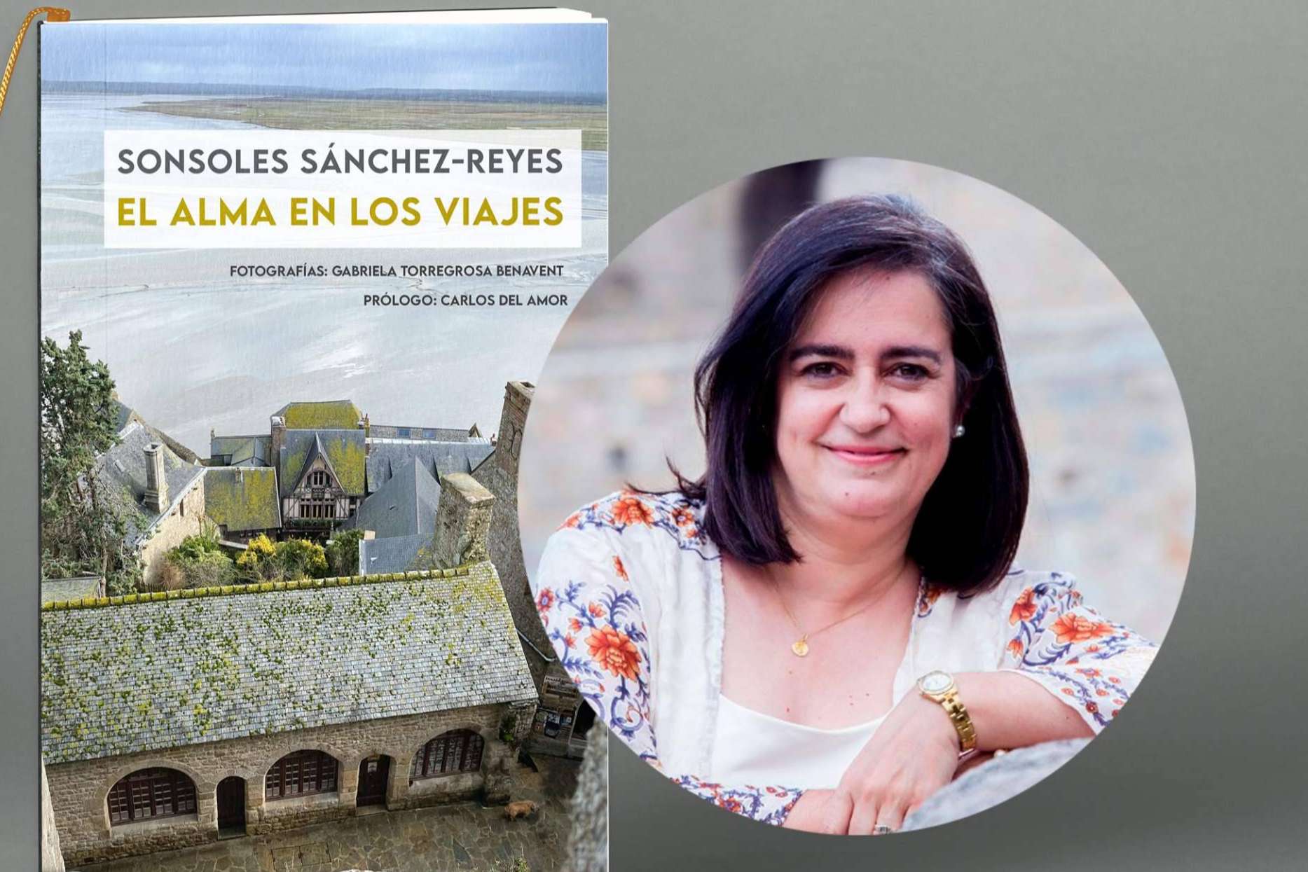 Sonsoles Sánchez-Reye completa la historia con su mirada de escritora. Llega a las librerías de toda España 'El alma en los viajes'