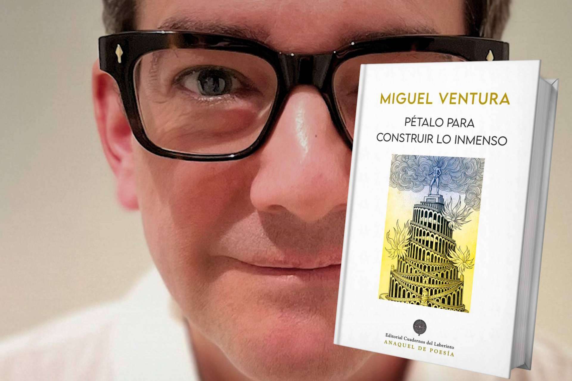 Cuadernos del Laberinto apuesta por 'Pétalo para construir lo inmenso', de Miguel Ventura, como novedad poética
